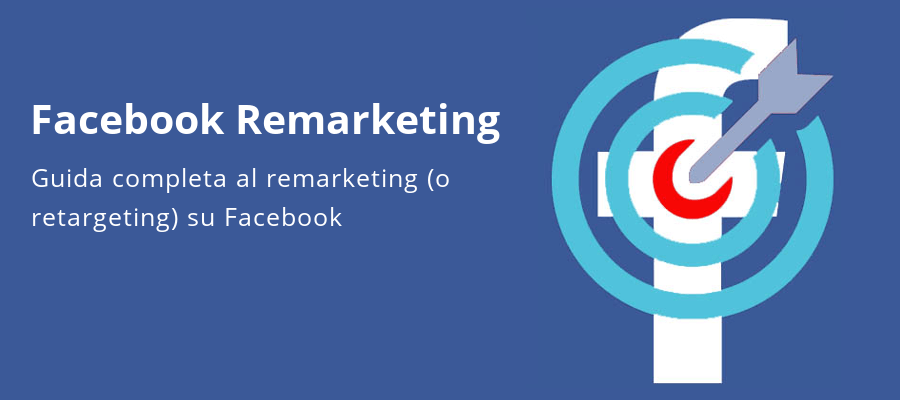 Come fare remarketing su Facebook