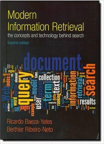 Modern Information Retrieval: The Concepts and Technology Behind Search